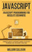 JavaScript: JavaScript Programming For Absolute Beginner's Ultimate Guide to JavaScript Coding, JavaScript Programs and JavaScript Language by William Sullivan