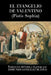 El evangelio de Valentino: Pistis Sophia by Anonimo