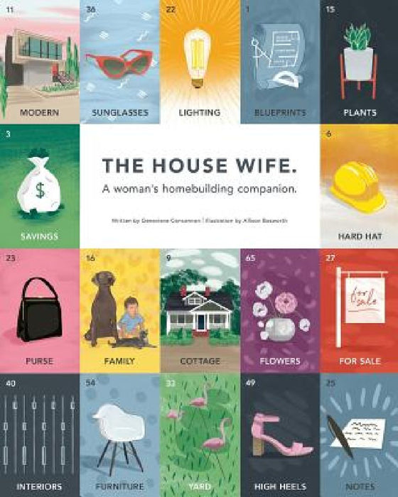 The House Wife: A woman's homebuilding companion by Genevieve Concannon