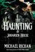 The Haunting of Johansen House by Michael Richan
