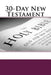 30-Day New Testament: American Standard Version by Justin Imel Sr
