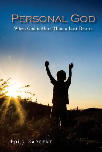 Personal God by Doug Sargent