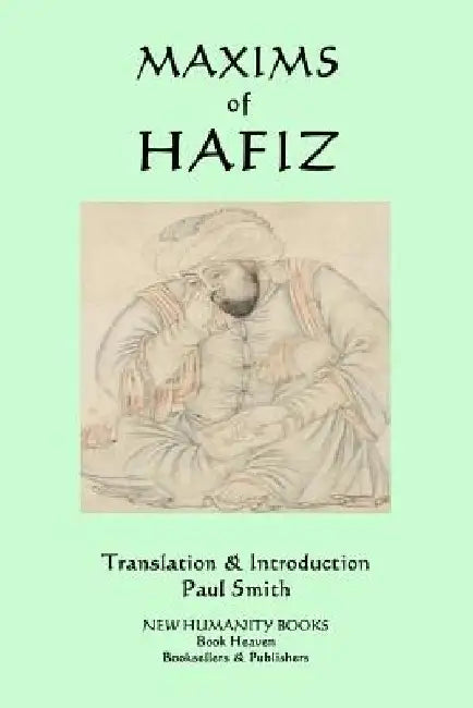 Maxims of Hafiz by Paul Smith