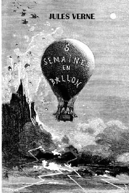 Cinq Semaines en ballon by Verne, Jules