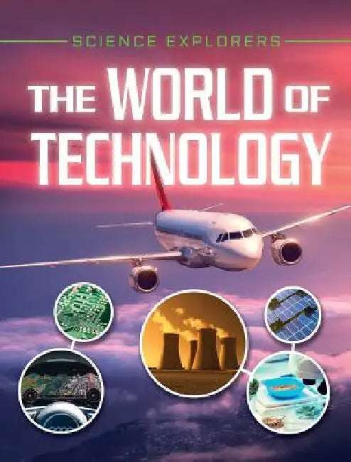 The World of Technology by Clare Hibbert