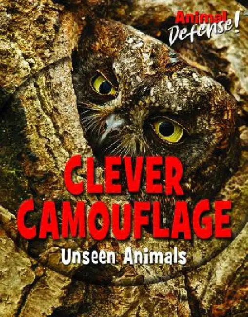 Clever Camouflage: Unseen Animals by Jennifer Reed, Susan K. Mitchell