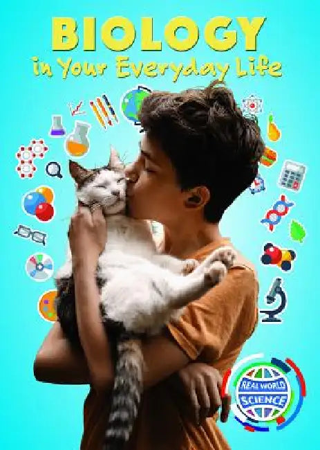 Biology in Your Everyday Life by Donna M. Bozzone Ph. D.