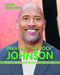 Dwayne the Rock Johnson: Pro Wrestler and Actor by Rita Santos
