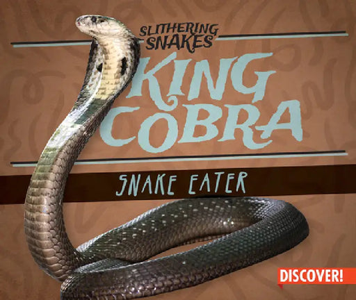 King Cobra: Snake Eater by Natalie K. Humphrey