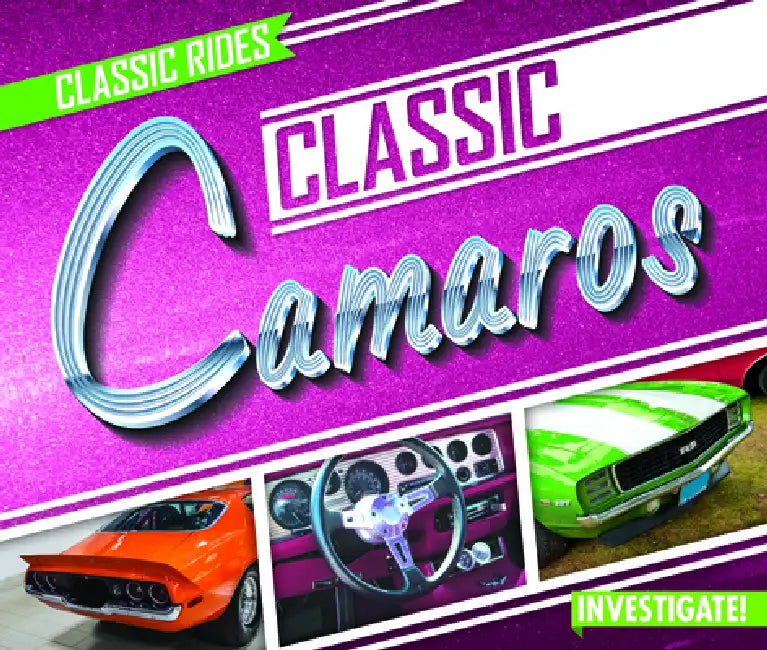 Classic Camaros by Claire Romaine