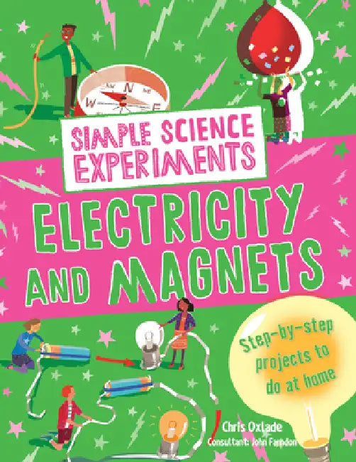 Electricity and Magnets by Chris Oxlade