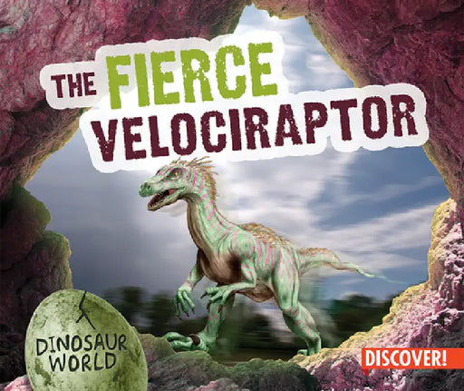 The Fierce Velociraptor by Natalie Humphrey