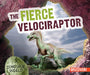 The Fierce Velociraptor by Natalie Humphrey