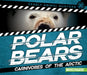 Polar Bears: Carnivores of the Arctic by Charlotte Taylor