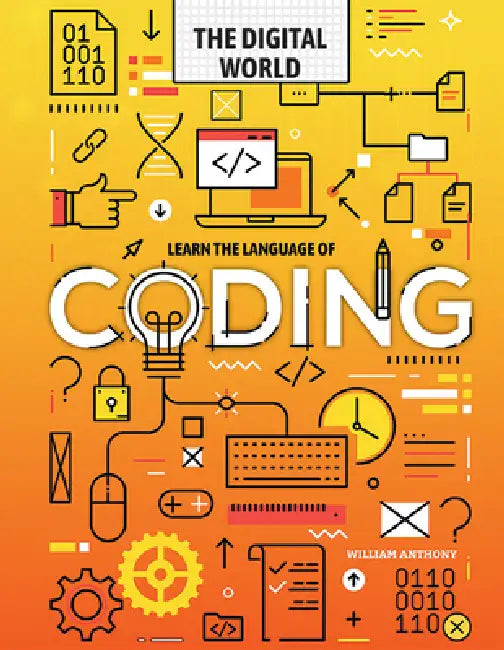 Learn the Language of Coding by William Anthony