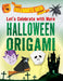 Let's Celebrate with More Halloween Origami by Ruth Owen