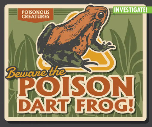 Beware the Poison Dart Frog! by Ursula Pang