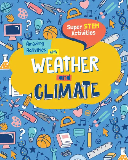 Amazing Activities with Weather and Climate by Anne O'Daly