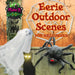 Eerie Outdoor Scenes for Halloween by Alix Wood