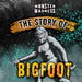 The Story of Bigfoot by Jennifer Lombardo