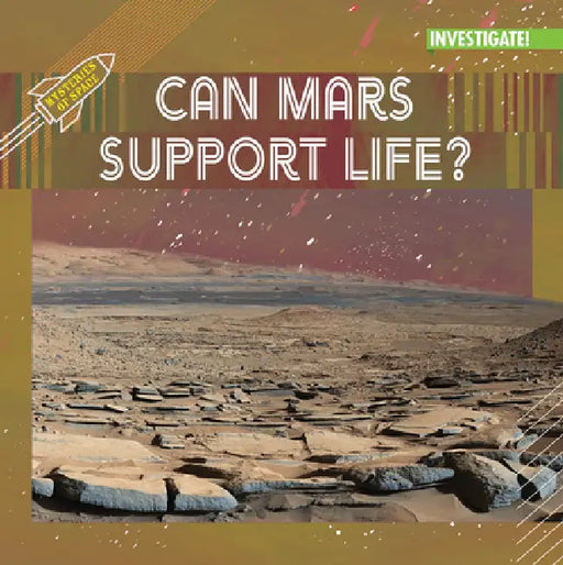 Can Mars Support Life? by Sophie Washburne
