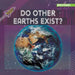 Do Other Earths Exist? by Jennifer Lombardo