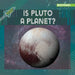 Is Pluto a Planet? by Simon Pierce