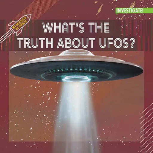 What's the Truth about Ufos? by Jennifer Lombardo