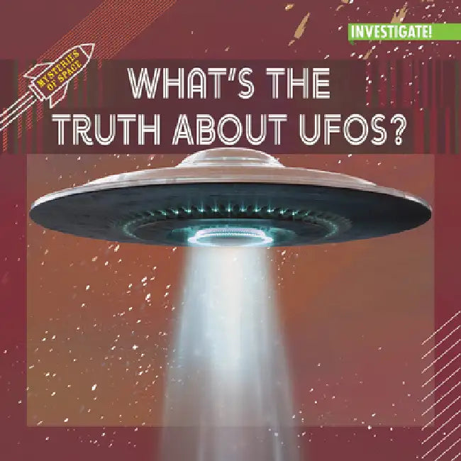 What's the Truth about Ufos? by Jennifer Lombardo