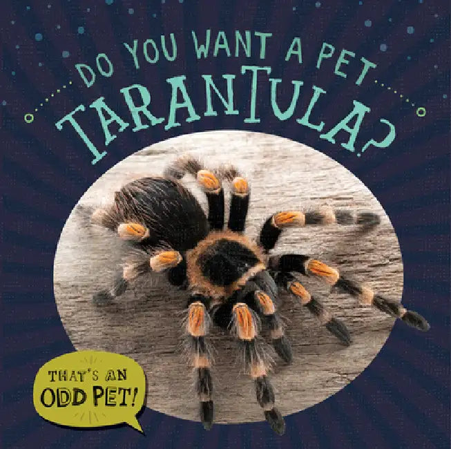 Do You Want a Pet Tarantula? by Louis Mallory