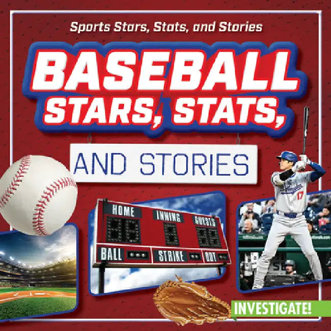 Baseball Stars, Stats, and Stories by Bert Wilberforce