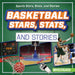 Basketball Stars, Stats, and Stories by Bert Wilberforce
