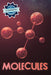 Molecules by Marie Roesser