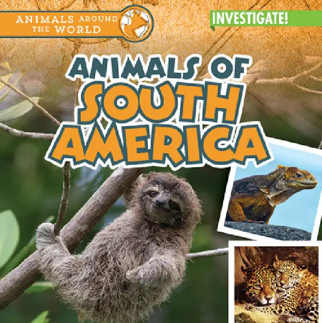 Animals of South America by Natalie Humphrey