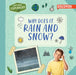 Why Does It Rain and Snow? by Jane R. Davis