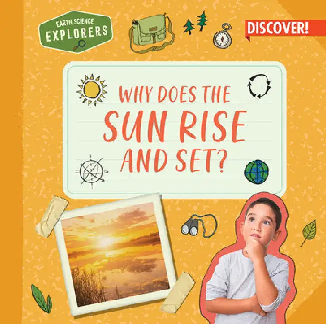 Why Does the Sun Rise and Set? by Jane R. Davis