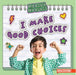 I Make Good Choices by Layla Owens