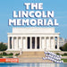 The Lincoln Memorial by Marie Roesser