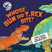 Whose Bum Did T. Rex Bite? by Dave Hone