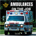 Ambulances on the Job by James, Ryan