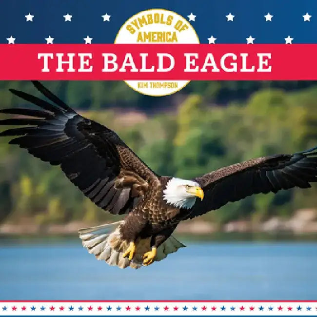 The Bald Eagle by Kim Thompson