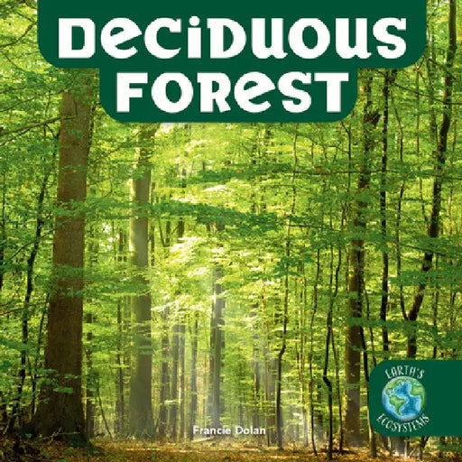 Deciduous Forest by Francie Dolan