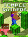 Temple Raiders: An Unofficial Minecraft(r) Adventure by Jill Keppeler