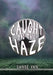 Caught in the Haze by Sandi Van