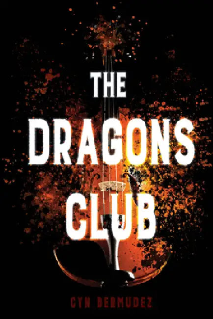 The Dragons Club by Cyn Bermudez
