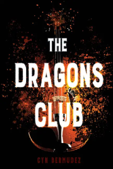 The Dragons Club by Cyn Bermudez