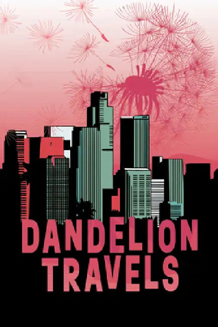 Dandelion Travels by Angel Barber