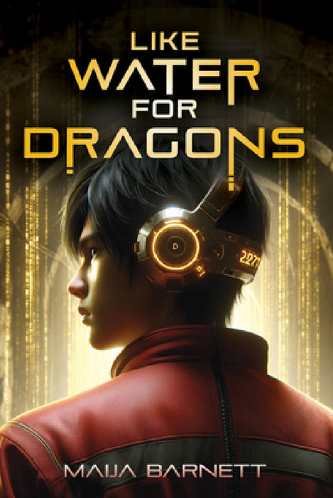 Like Water for Dragons by Maija Barnett