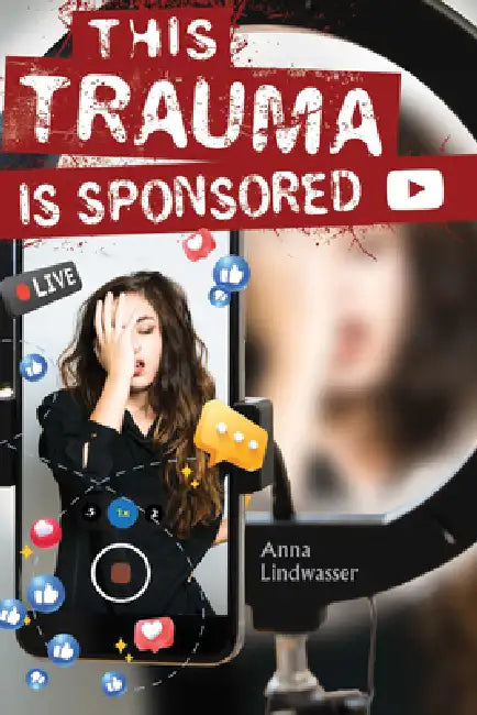 This Trauma Is Sponsored by Anna Lindwasser