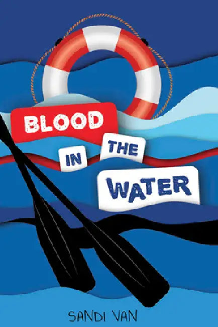 Blood in the Water by Sandi Van